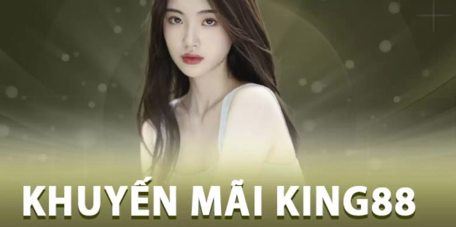 Khuyen Mai King88