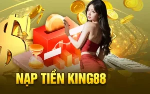 Nap Tien King88